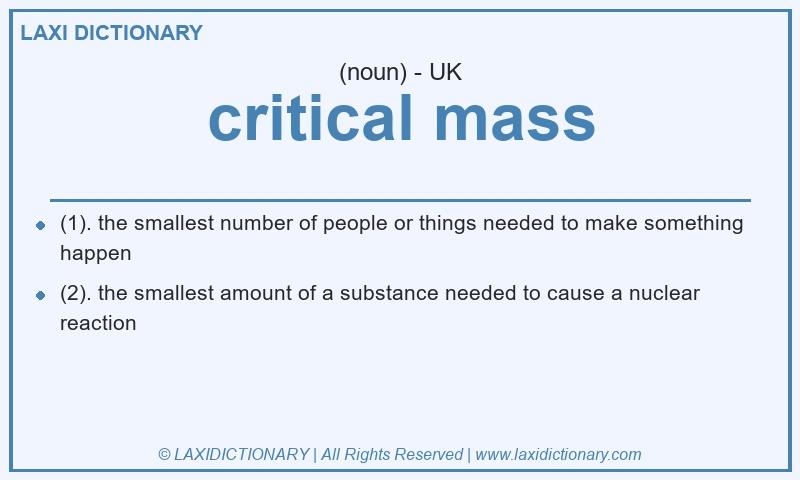Definition critical mass in British English