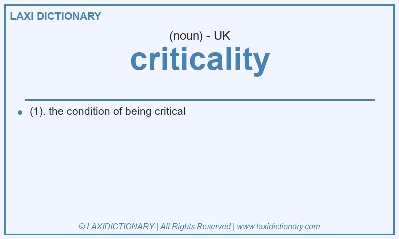 Definition criticality in British English