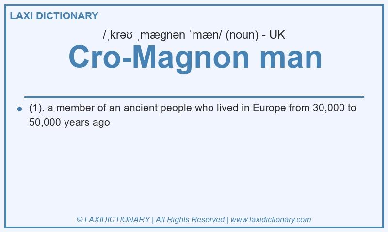 Definition Cro-Magnon man in British English
