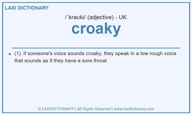 Definition croaky in British English