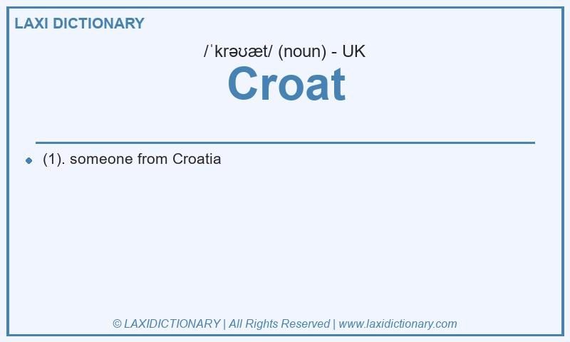 Definition Croat in British English