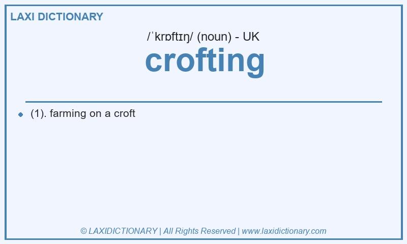 Definition crofting in British English