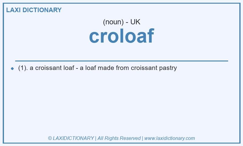 Definition croloaf in British English