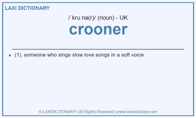 Definition crooner in British English