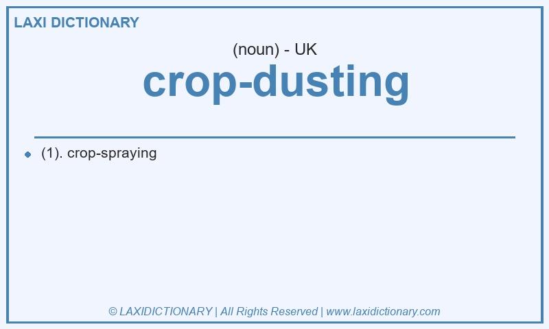 Definition crop-dusting in British English