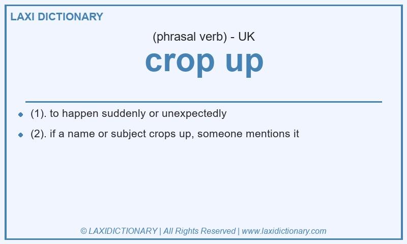 Definition crop up in British English