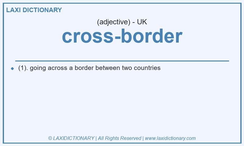 Definition cross-border in British English