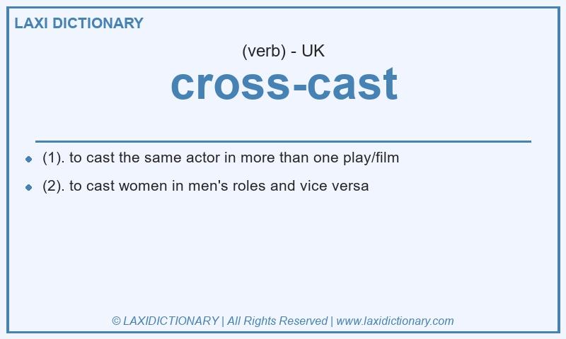 Definition cross-cast in British English