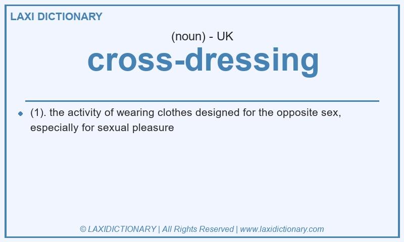 Definition cross-dressing in British English