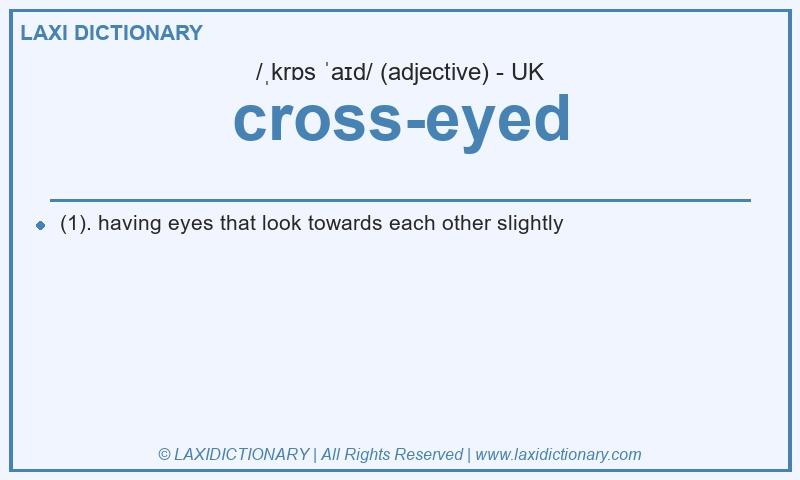Definition cross-eyed in British English