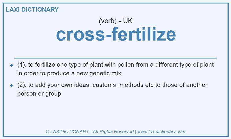 Definition cross-fertilize in British English
