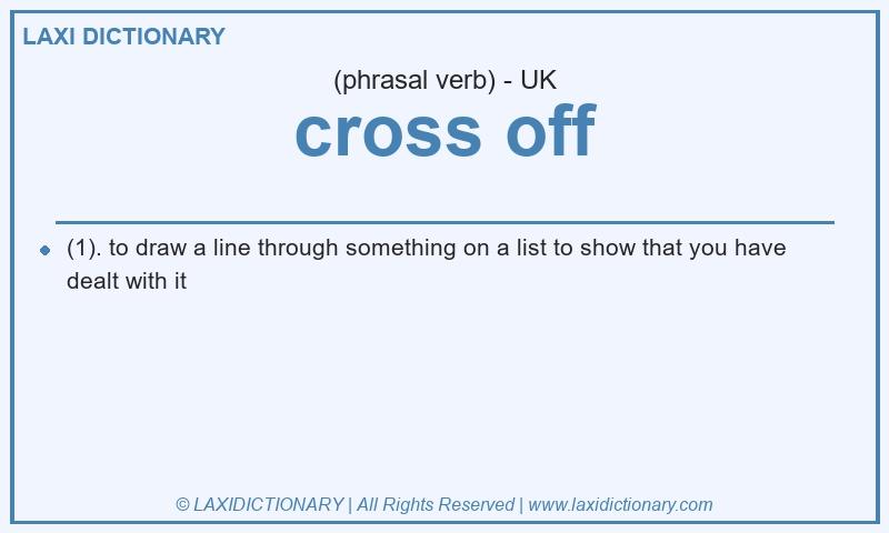 Definition cross off in British English