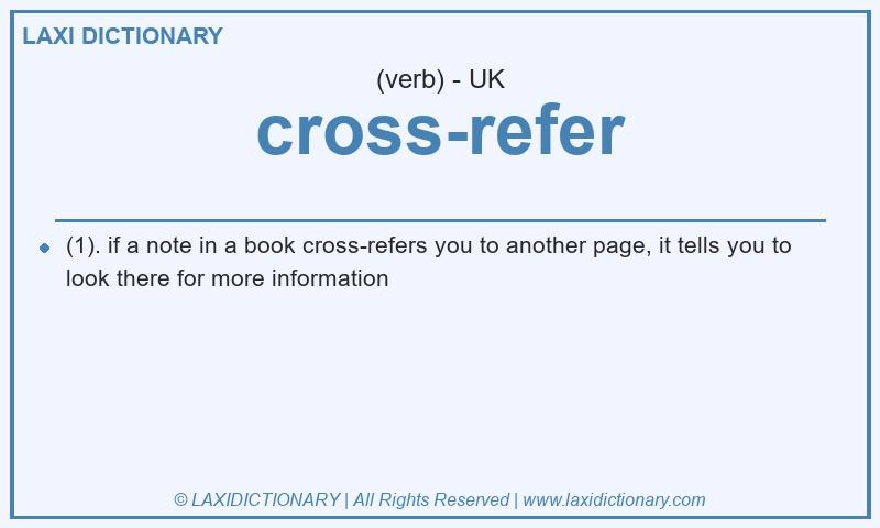Definition cross-refer in British English