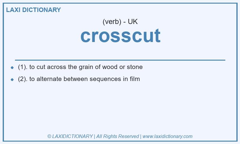 Definition crosscut in British English