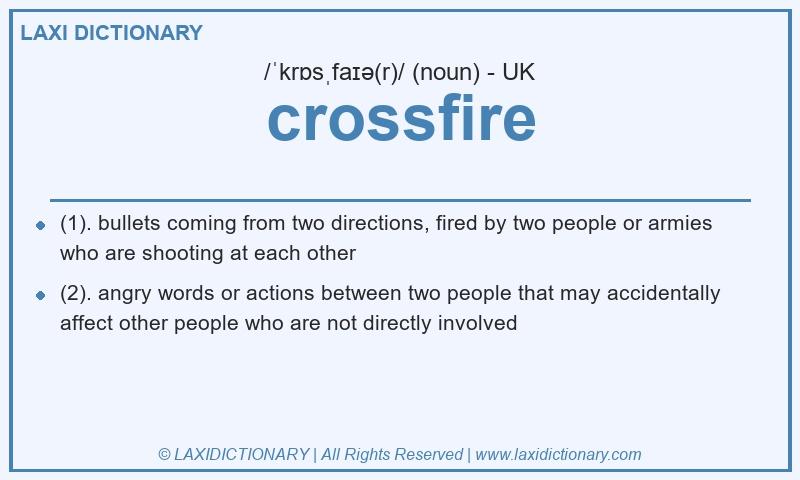 Definition crossfire in British English