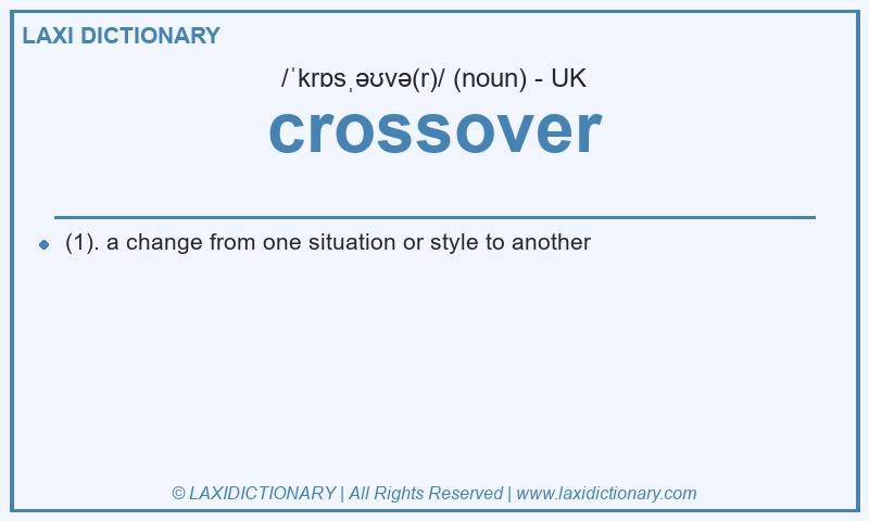 Definition crossover in British English