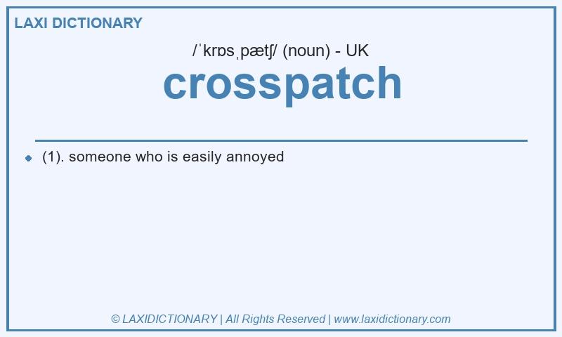 Definition crosspatch in British English