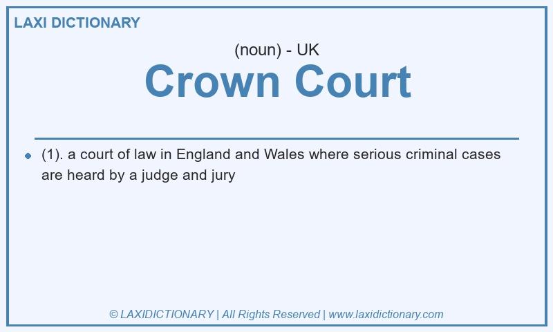 Definition Crown Court in British English