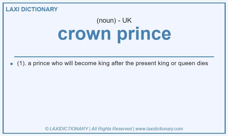 Definition crown prince in British English