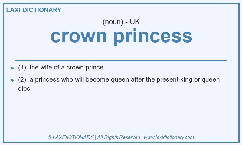 Definition crown princess in British English