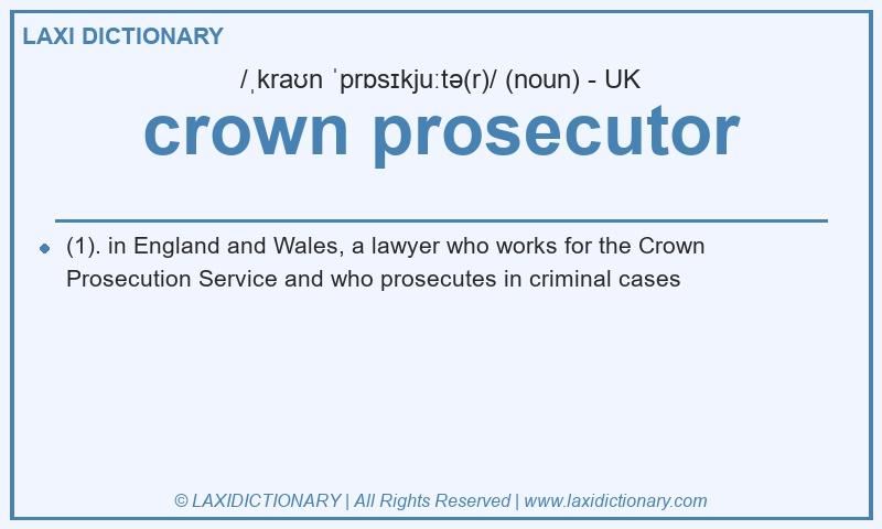 Definition crown prosecutor in British English