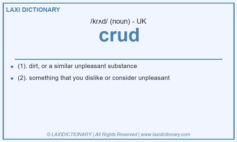 Definition crud in British English