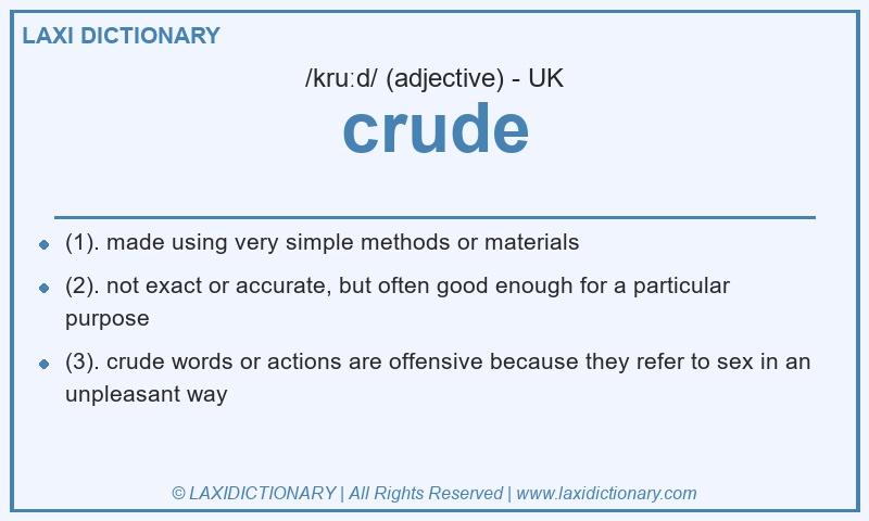 Definition crude in British English