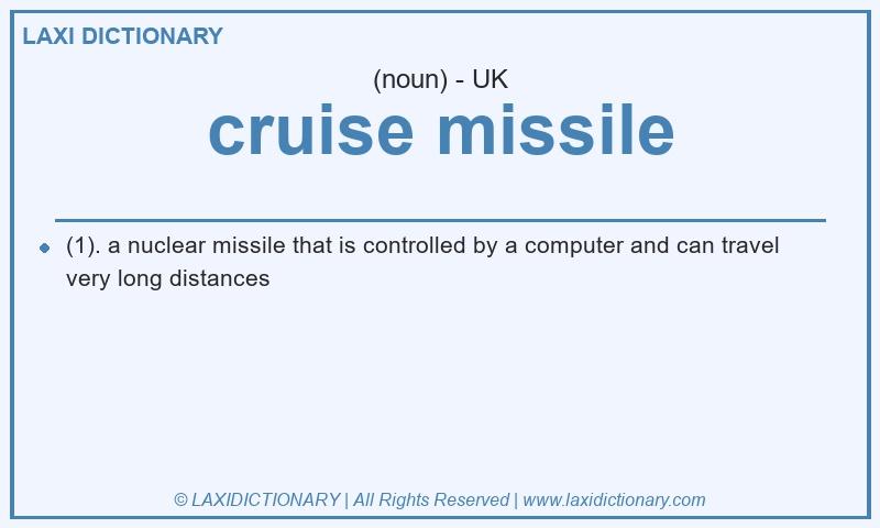 Definition cruise missile in British English