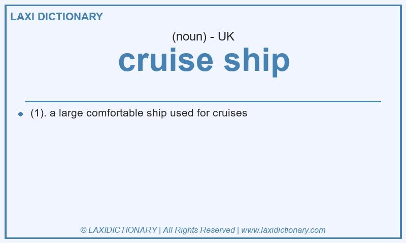 Definition cruise ship in British English