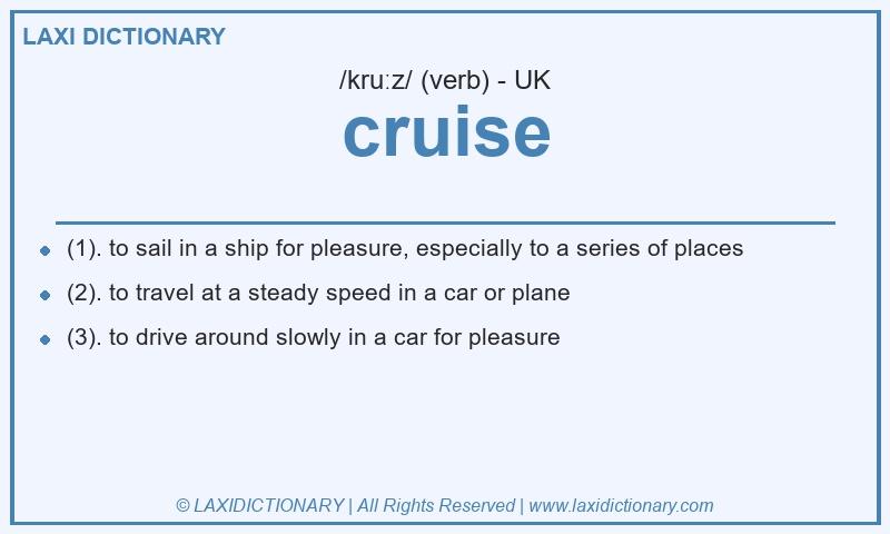 Definition cruise in British English