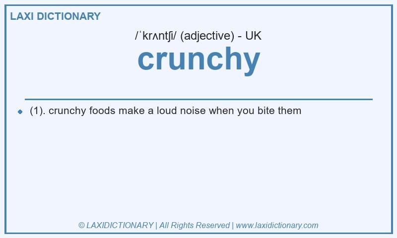 Definition crunchy in British English