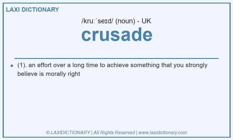 Definition crusade in British English