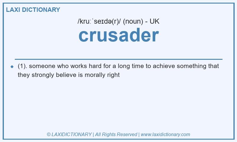 Definition crusader in British English