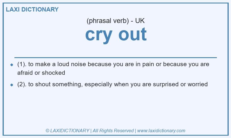 Definition cry out in British English