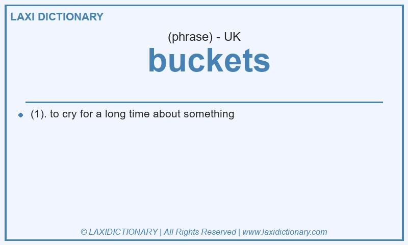 Definition buckets in British English