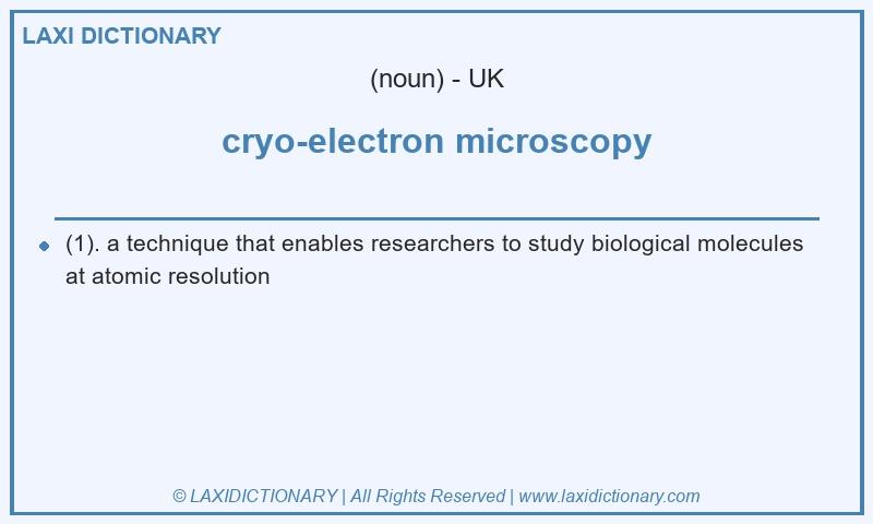 Definition cryo-electron microscopy in British English
