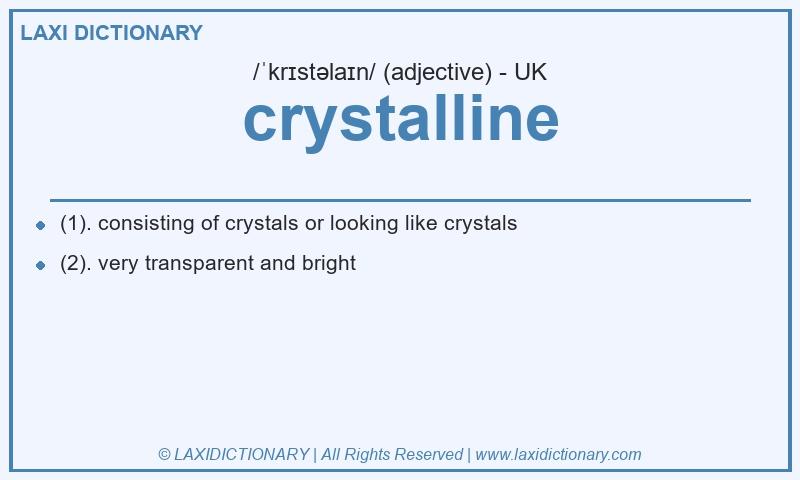 Definition crystalline in British English