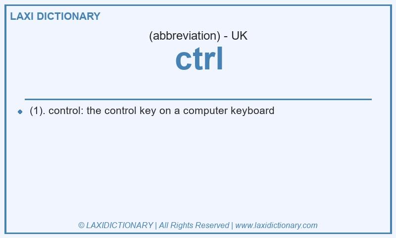 Definition ctrl in British English