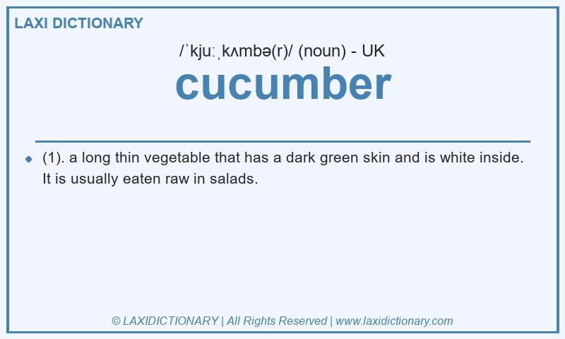 Definition cucumber in British English