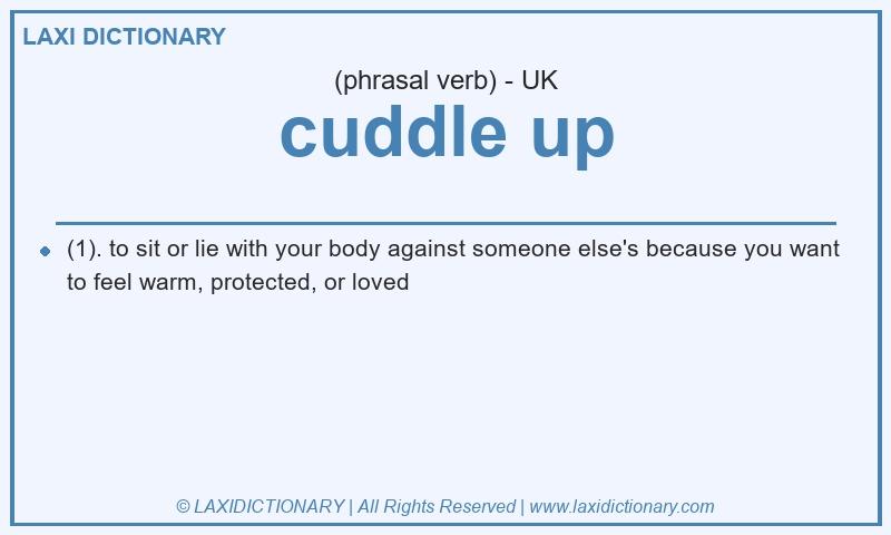 Definition cuddle up in British English
