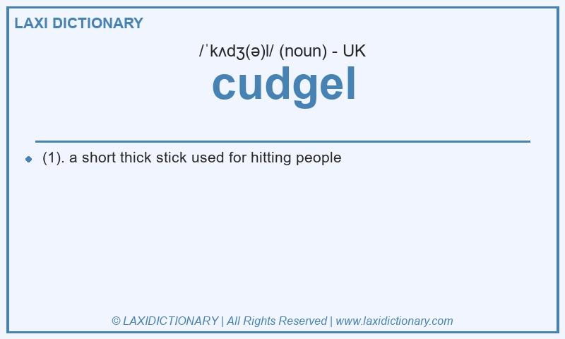 Definition cudgel in British English
