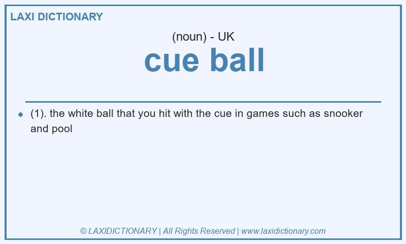 Definition cue ball in British English