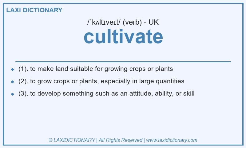 Definition cultivate in British English