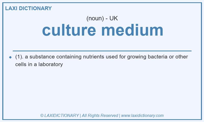 Definition culture medium in British English