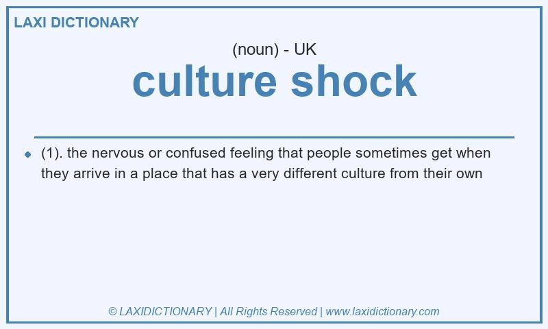 Definition culture shock in British English
