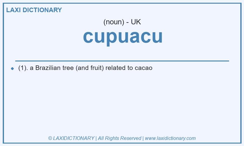 Definition cupuacu in British English