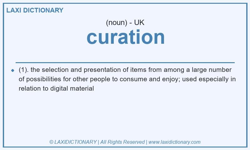 Definition curation in British English