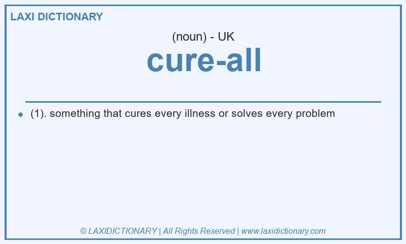 Definition cure-all in British English