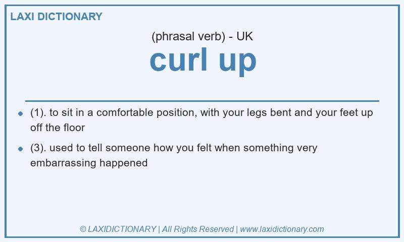 Definition curl up in British English