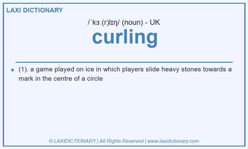 Definition curling in British English